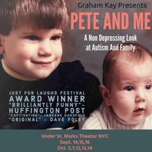Graham Kay to Present PETE AND ME: A Non-Depressing Look At Autism And Family at Unde