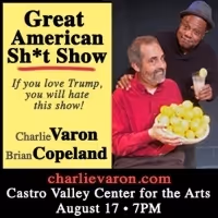 THE GREAT AMERICAN SH*T SHOW Announced At Castro Valley Center for the Arts