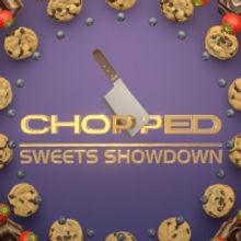 Food Network Announces New Show CHOPPED: SWEETS SHOWDOWN