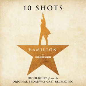 HAMILTON Broadway Highlights Cast Recording Coming in October