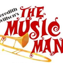 Special Offer: Come See THE MUSIC MAN August 16-20