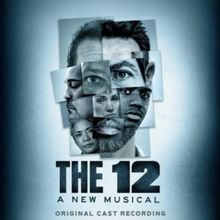 Listen: THE 12 Musical Original Cast Recording Out Now