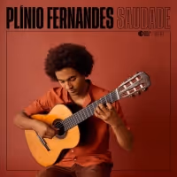 Brazilian Guitarist Plínio Fernandes Releases Major Label Debut Solo Album SAUDADE