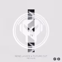 Rene LaVice & Future Cut Release Joint EP