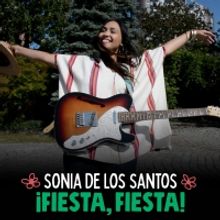 Sonia De Los Santos Releases New Single ¡Fiesta, Fiesta!