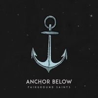 Fairground Saints Release New Single 'Anchor Below'