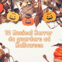 10 Musical Horror da guardare ad Halloween