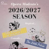 THE BARBER OF SEVILLE, THE LITTLE PRINCE, and LA TRAVIATA Set for Opera Modesto 2026/27 Season