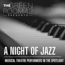 A NIGHT OF JAZZ Comes to The Green Room 42