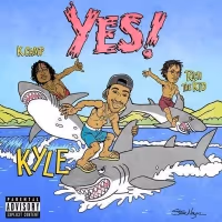 Kyle Returns with 'YES!' feat. Rich the Kid & K Camp