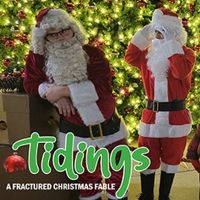 Star of the Day to Present TIDINGS: A FRACTURE CHRISTMAS FABLE