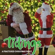 Star of the Day to Present TIDINGS: A FRACTURE CHRISTMAS FABLE