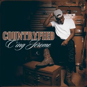 C'ing Jerome Shares New Single 'Countryfied'