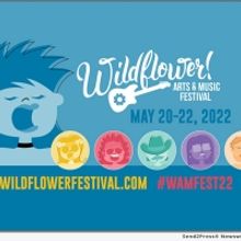 2022 Wildflower! Arts & Music Festival Announces Musical Lineup