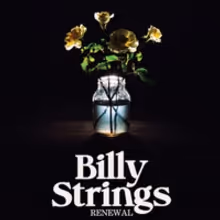 Billy Strings Releases New Album 'Renewal' Today