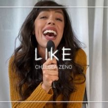 VIDEO: New Musical CHAINING ZERO Releases 'Like' Featuring Chelsea Zeno