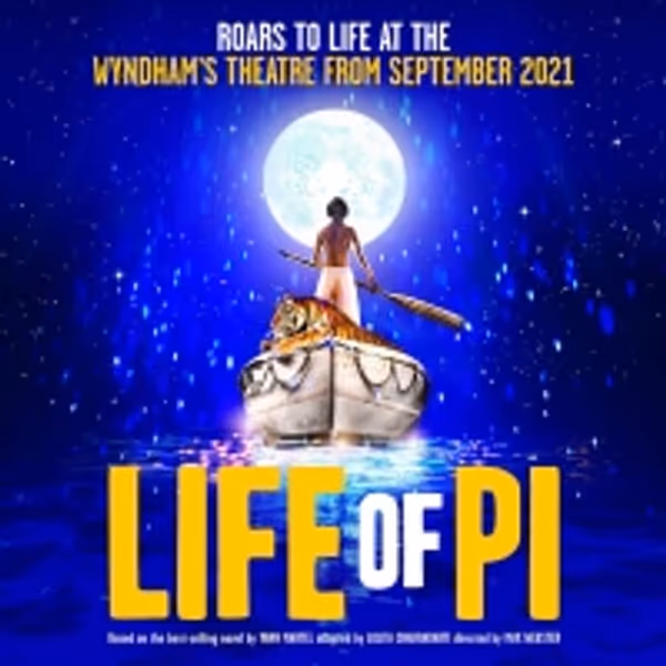 LIFE OF PI Announces Rescheduled West End Dates From 26 September 2021. Photo