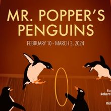 Wheelock Family Theatre to Present MR. POPPER'S PENGUINS in February and March