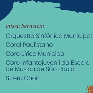 São Paulo’s Municipal Theatre Presents BERNSTEIN'S MASS, with Paulo Szot and the…