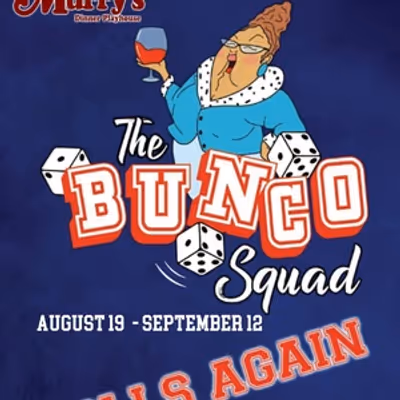 Review: THE BUNCO SQUAD ROLLS AGAIN at Murry's Dinner Playhouse in Little Rock