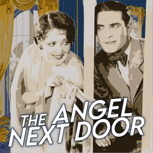 Laguna Playhouse Presents World Premiere Transfer Production Of THE ANGEL NEXT DOOR…