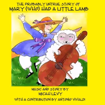 THE PROBABLY UNTRUE STORY OF MARY (WHO) HAD A LITTLE LAMB Album Now Streaming