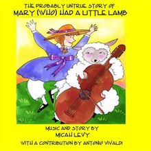 THE PROBABLY UNTRUE STORY OF MARY (WHO) HAD A LITTLE LAMB Album Now Streaming
