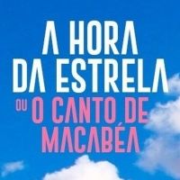 BWW Review: Live broadcast of musical A HORA DA ESTRELA or CANTO DE MACABEA, with…