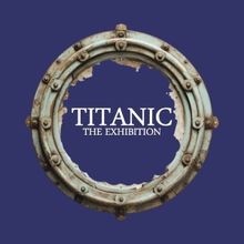 TITANIC: THE EXHIBITON to Return to Dallas This Winter