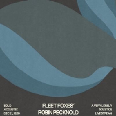 Fleet Foxes Announce: 'A Very Lonely Solstice Livestream' Dec. 21