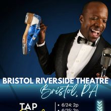 TAP INTO SOUL to Open at Bristol Riverside Theatre This Summer