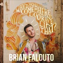 Brian Falduto Releases Cover of Dolly Parton's 'Why'd You Come In Here Lookin' Like T