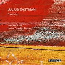 Talea Ensemble And Harlem Chamber Players Release Julius Eastman's 'Femenine'