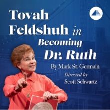 Tovah Feldshuh to Star in BECOMING DR. RUTH This December at Edmond J. Safra Hall at 
