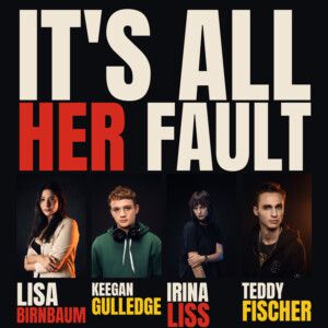 IT'S ALL HER FAULT to Make U.S. Premiere at Five Evenings Theater
