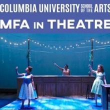 Applications are now open for Columbia University's MFA in Theatre