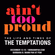 AIN'T TOO PROUD to Return to Barbara B. Mann Performing Arts Hall in December