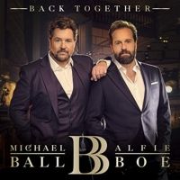 Michael Ball and Alfie Boe Will Reunite on New Album, 'Back Together'
