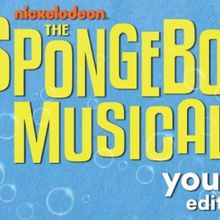 THE SPONGEBOB MUSICAL: YOUTH EDITION to Open The Children's Theatre of Cincinnati's 2