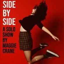 Maggie Crane's SIDE BY SIDE Announced At Littlefield, April 26