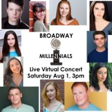 Music Mountain Theatre Presents BROADWAY MILLENNIALS Live Streamed Concert