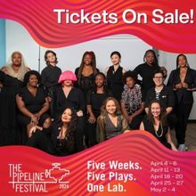 Spotlight: PIPELINE FESTIVAL at WP Theater