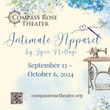 Compass Rose Theater Will Present INTIMATE APPAREL Beginning Next Month