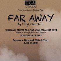 Review: FAR AWAY at University Of Central Arkansas Theatre in Conway