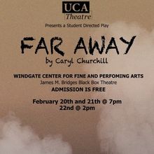 Review: FAR AWAY at University Of Central Arkansas Theatre in Conway