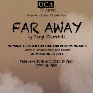Review: FAR AWAY at University Of Central Arkansas Theatre in Conway