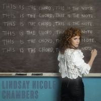BWW Album Review: With THIS IS THE CHORD, THIS IS THE NOTE Lindsay Nicole Chambers Makes An Impressive Recording Debut