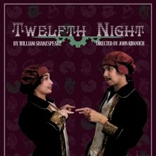 TWELFTH NIGHT Announced At The New Stage Performance Space