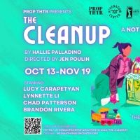 Prop Thtr's THE CLEANUP Announces Community and Family Events