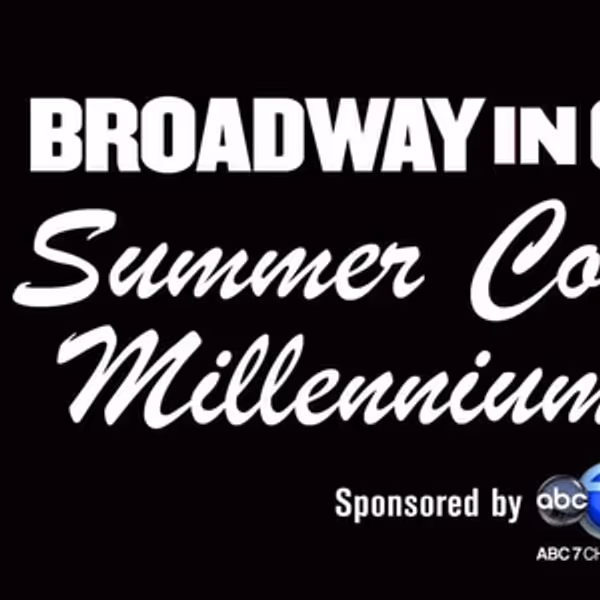 Feature: BROADWAY IN CHICAGO SUMMER CONCERT at Millennium Park Photo